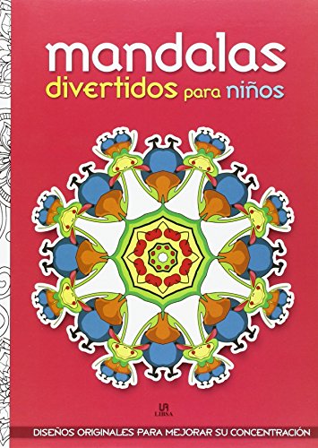 Portada de Mandalas Divertidos para Niños: Diseños Originales para Mejorar su Concentración