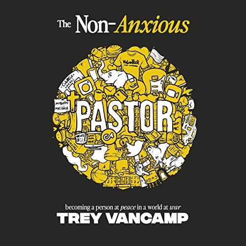 The Non-Anxious Pastor by Trey VanCamp episode artwork