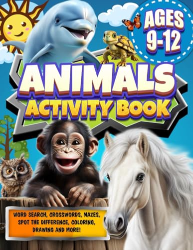Animals Activity Book For Kids Ages 9 - 12: Fun & Relaxation Puzzles. Word Search, Crosswords, Mazes, Spot the Difference, Coloring, Drawing and More! image 2