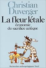 Download La fleur létale : Economie du sacrifice aztèque PDF