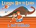 Learning How to Learn: Based on the Works of L. Ron Hubbard (Dns)