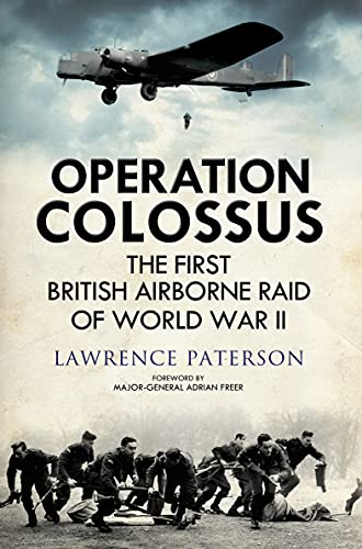 Cover of Operation Colossus: The First British Airborne Raid of World War II