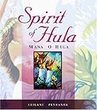 Spirit of Hula: Mana o Hula