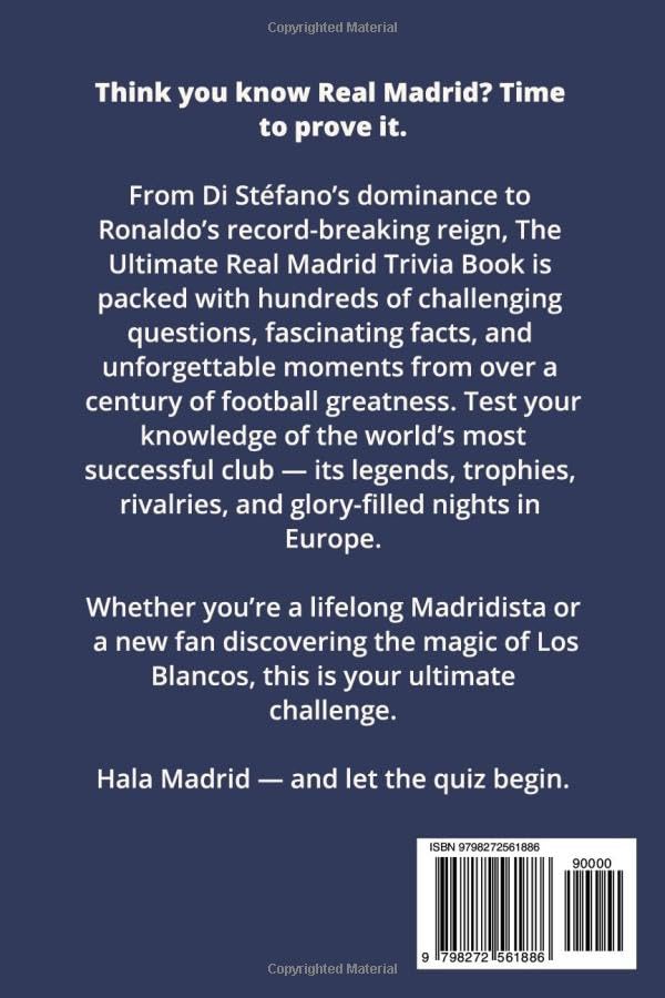 The Ultimate Real Madrid Trivia Book: Quizzes and Fun Facts for Die-Hard Los Blancos Fans (The Ultimate Football Trivia Collection) - Image 2