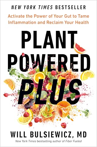 Plant Powered Plus: Activate the Power of Your Gut to