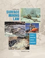 California Surface Mining Law: A Guide to Federal, State, and Local Requirements 0923956735 Book Cover