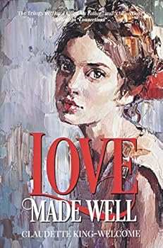 Paperback Love Made Well-The Trilogy to "How I Killed My Father" and "Connections": Trilogy to "Connections" Book