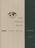 The World Book Year Book, 1970