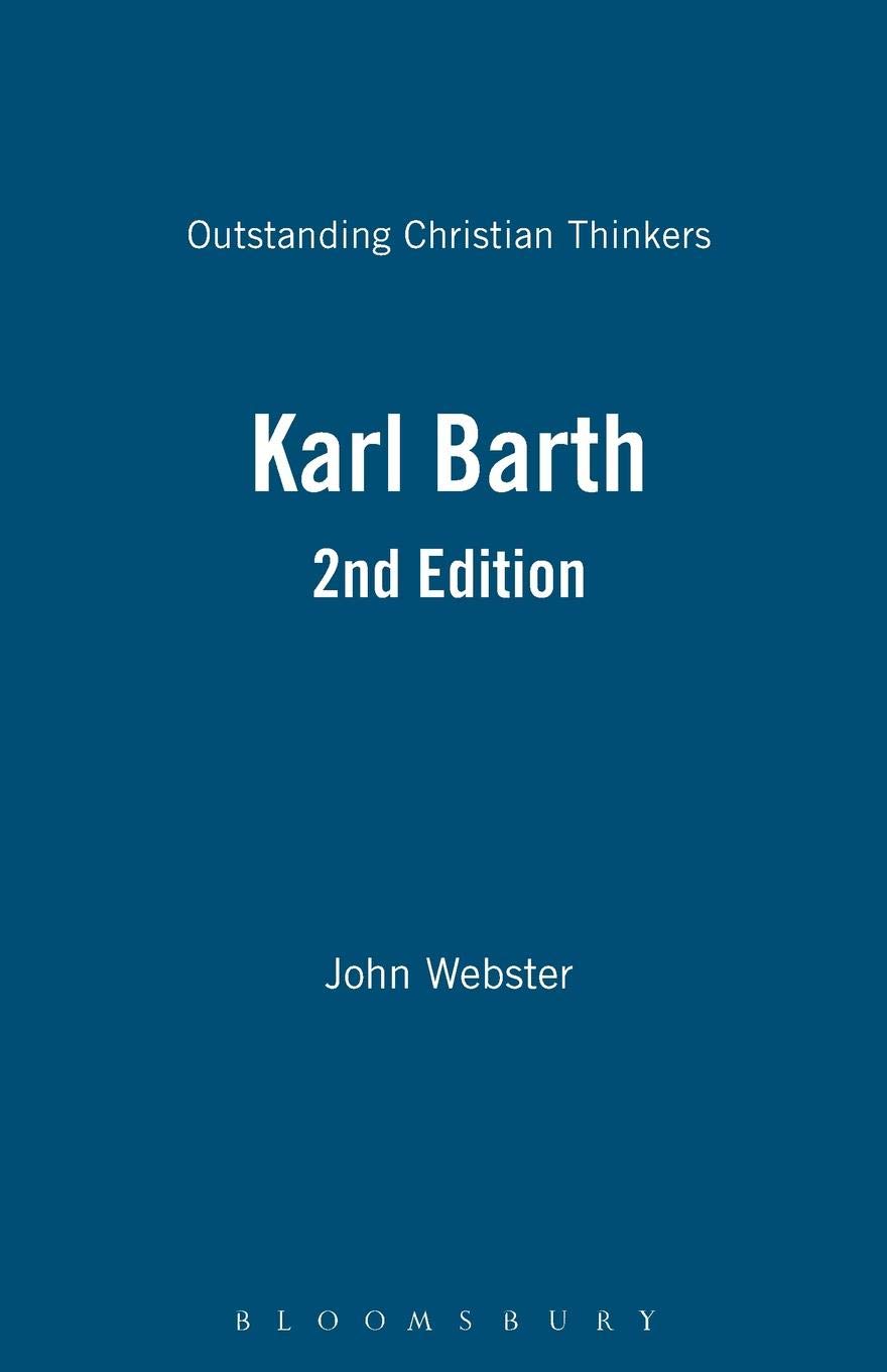 Karl Barth 2nd Edition (Outstanding Christian Thinkers)