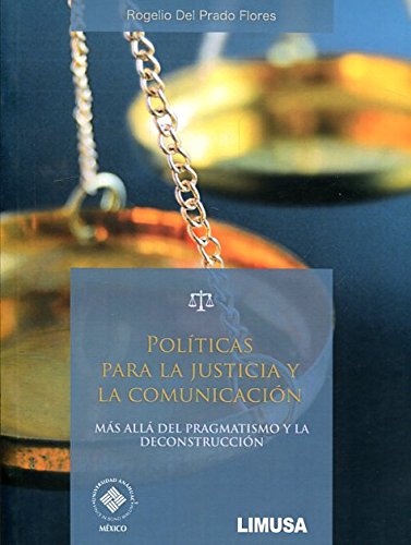 Políticas para la justicia y la comunicación