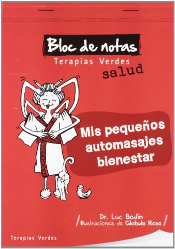 MIS PEQUE?OS AUTOMASAJES BIENESTAR (BLOC DE NOTAS)