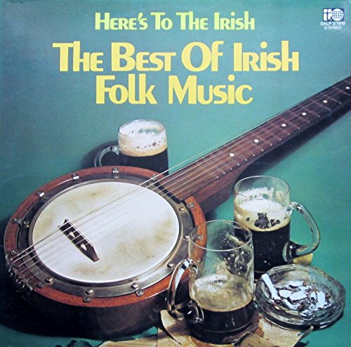 Various - Here's To The Irish - The Best Of Irish Folk Music - Transatlantic Records - DALP 2/1912