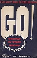 Go! Revolutionary New Testament Christianity B0062GK18W Book Cover
