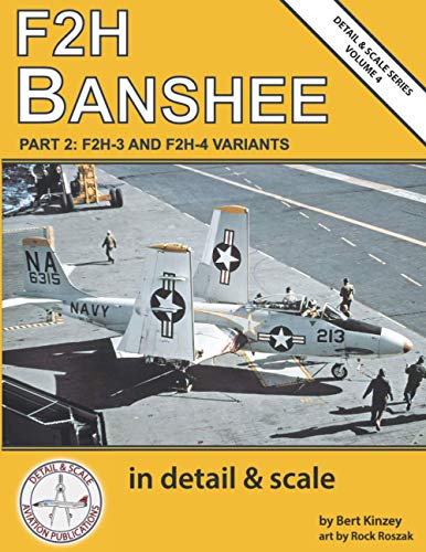 F2H Banshee in Detail & Scale, Part 2: F2H-3 and F2H-4 Variants
