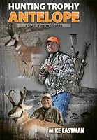 Hunting Trophy Antelope 0977883760 Book Cover