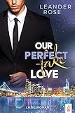  Our perfect fake Love