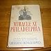 Miracle At Philadelphia