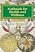 Kabbalah for Health and Wellness: Revised and Updated