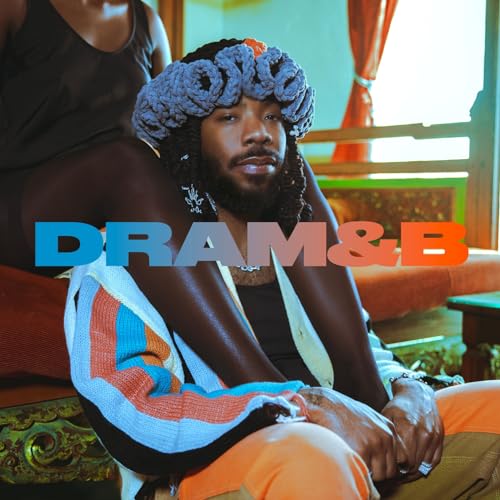 DRAM&B [Explicit] Shelley FKA DRAM Digital Music