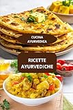 RICETTE AYURVEDICHE: CUCINA AYURVEDICA - Alimentazione ayurvedica...