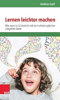 Paperback Lernen Leichter Machen: Wie Man Im Unterricht Mit Lernschwierigkeiten Umgehen Kann [German] Book