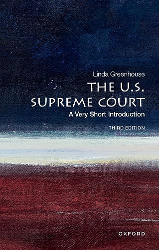 The U.S. Supreme Court: A Very Short Introduction (Very Short Introductions)