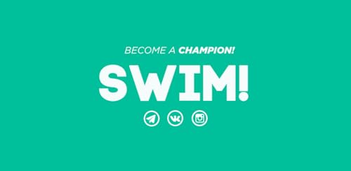 Swim!