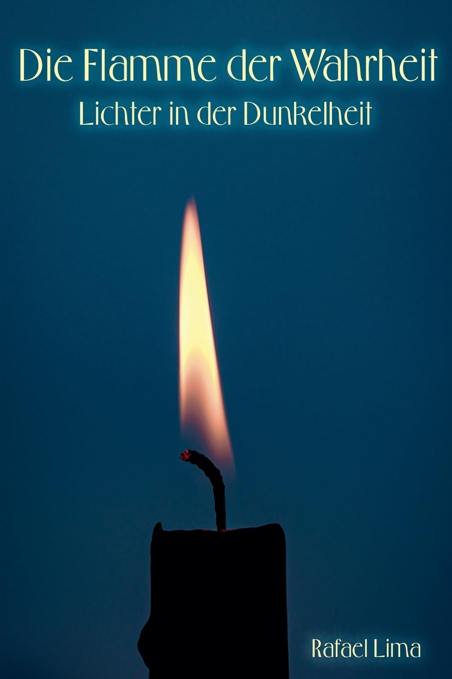Die Flamme der Wahrheit: Lichter in der Dunkelheit