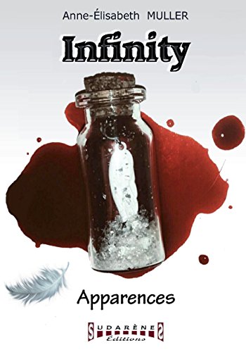 Télécharger Infinity - tome 1: Apparences PDF