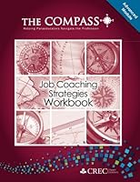 The COMPASS Advanced Module - Job Coaching Strategies : Job Coaching Strategies 1537045083 Book Cover