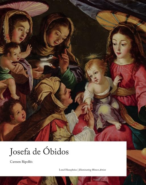 Josefa de Óbidos (Illuminating Women Artists)