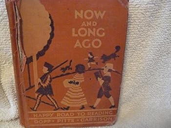 Unknown Binding Now and Long Ago Book