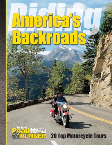 Riding America's Backroads: 20 Top Motorcycle...