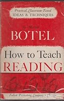 How to Teach Reading; A Practical Manual of Classroom-Tested Techniques B0007DTCZO Book Cover