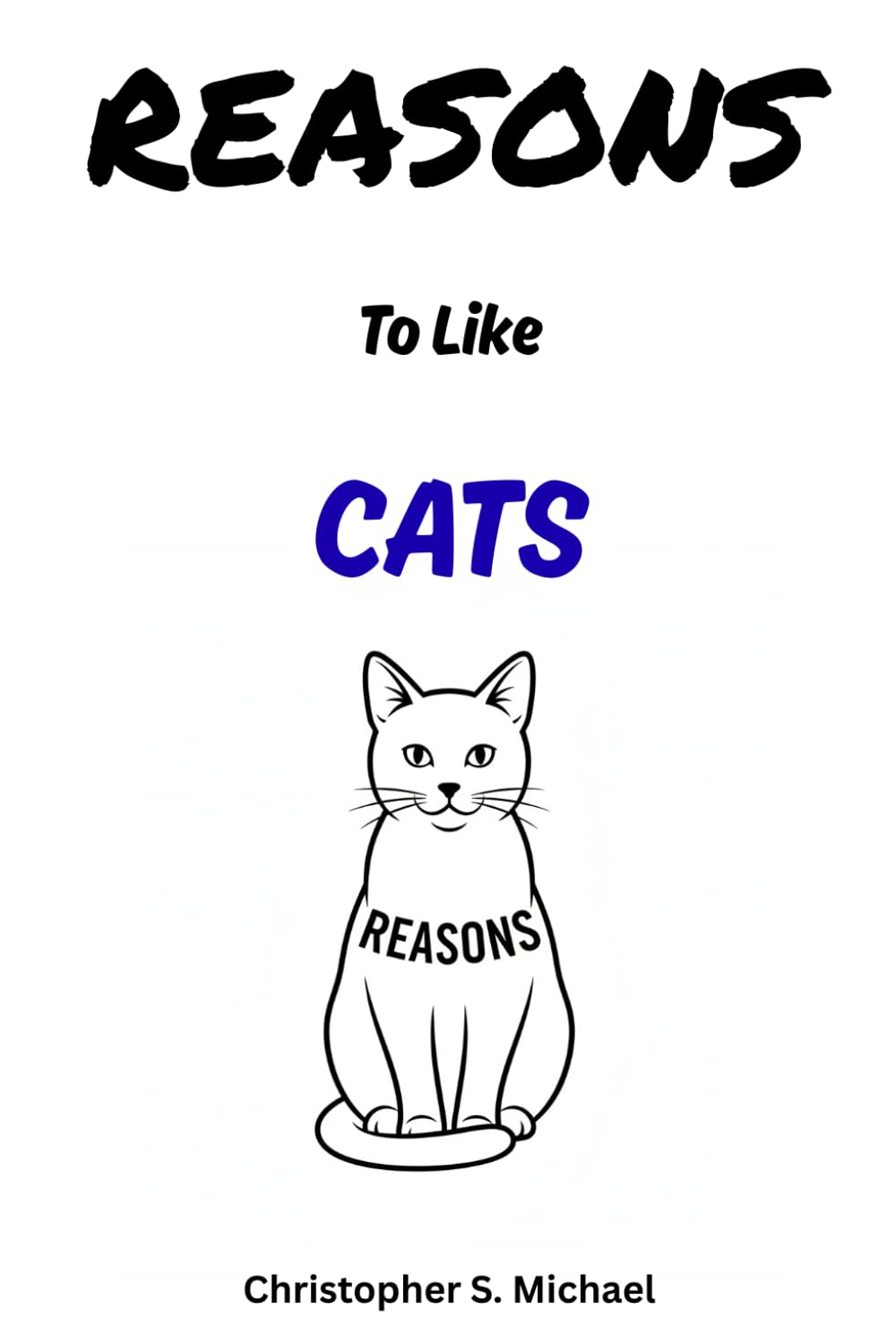 REASONS To Like Cats: (Hint: There Aren't Any) (Reasons: Sports and General Humor)