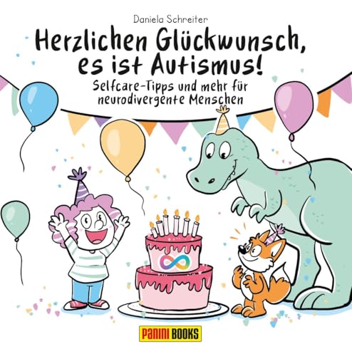 Herzlichen Glückwunsch, es ist Autismus! Selfcare-Tipps und mehr für neurodivergente Menschen: Bd. 1