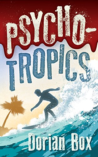 Cover of Psycho-Tropics (Danny Teakwell Series Book 1)