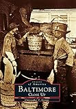 Baltimore Close Up (Images of America)