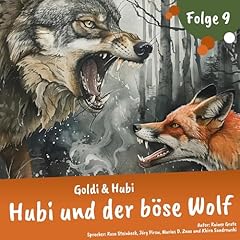 Goldi & Hubi &ndash; Hubi und der b&ouml;se Wolf Audiolibro Por Rainer Grote arte de portada