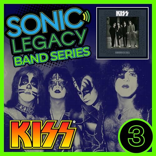 Sonic Legacy - Band Series - KISS - Dressed to Kill - ep. 3 Podcast Por  arte de portada