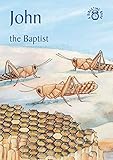 John: The Baptist (Bible Time)