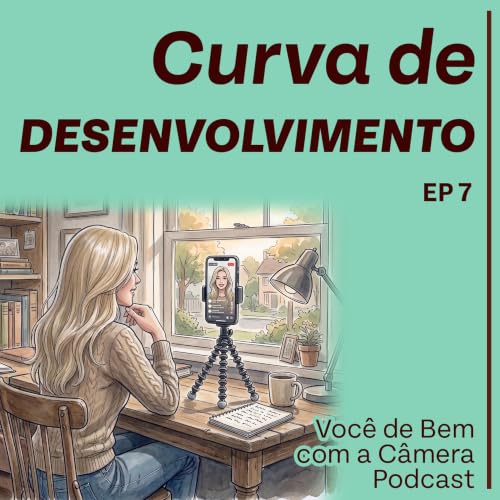 #07 | Curva de Desenvolvimento