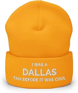 Hogue WS LLC I was A Dallas Fan Before It was Cool Hat (Embroidered Cuffed Beanie) Gold
