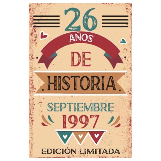 26 Años De Historia Septiembre 1997: Libro de visitas, cuaderno, 110 páginas de felicitaciones, idea de regalo, regalo Para la esposa, novia, mujer, La madre