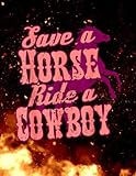 Photo Gallery save a horse ride a cowboy pink essential essential 140 pages 8.5 x11 in jounal lined Photo Gallery save a horse ride a cowboy pink essential essential 140 pages 8.5 x11 in jounal lined