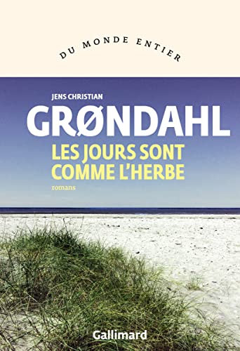 Les jours sont comme l'herbe
