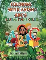 Coloring with Zayah: ABC's 1737178303 Book Cover