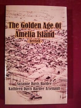 Hardcover The Golden Age of Amelia Island - Revised Book
