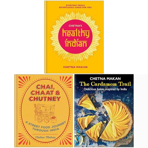 Chetna Makan Collection 3 Books Set (Chetnas Healthy Indian, Chai Chaat & Chutney, Cardamom Trail)