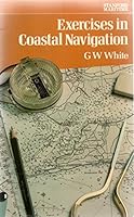 Exercises in Coastal Navigation 0540072656 Book Cover